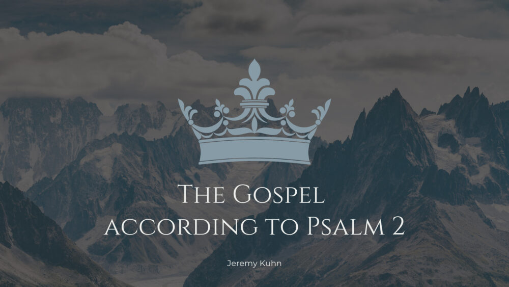 The Gospel According to Psalm 2 Image