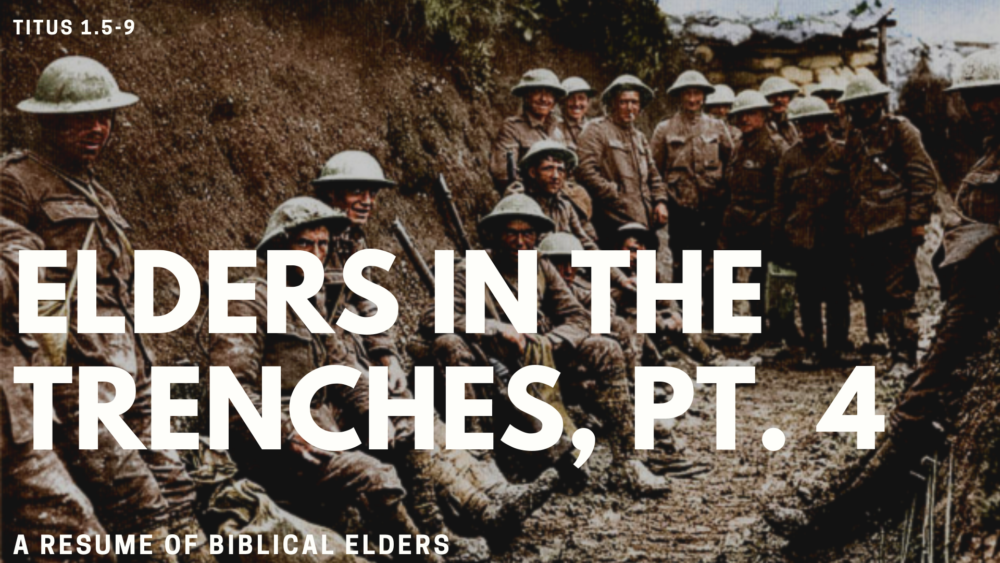 Elders in the Trenches: A Resume of Biblical Elders, Part 4 Image