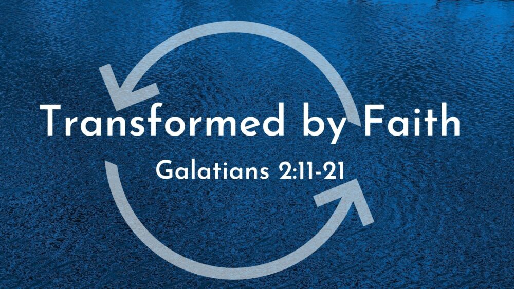 Transformed by Faith