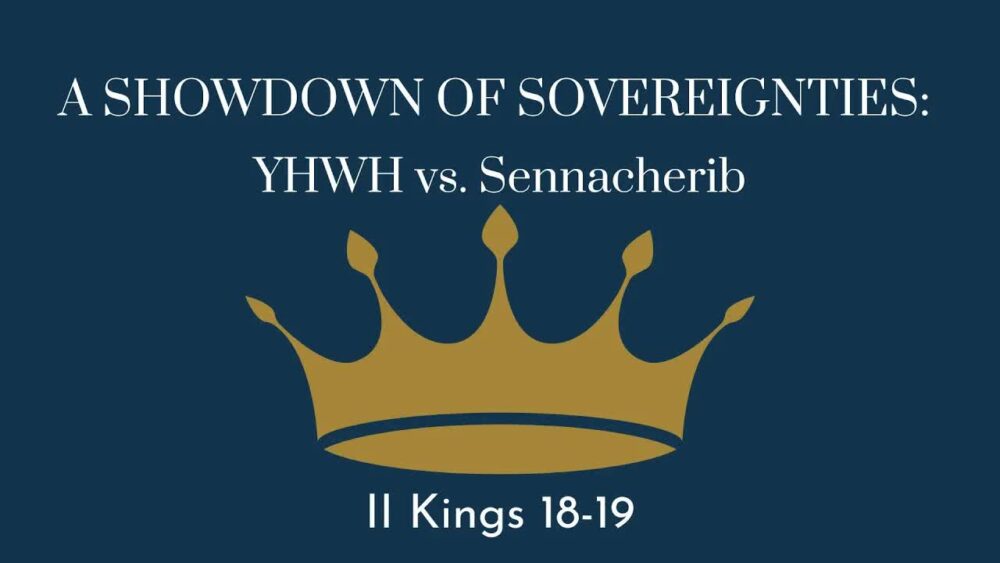 A Showdown of Sovereignties: YHWH vs Sennacherib Image