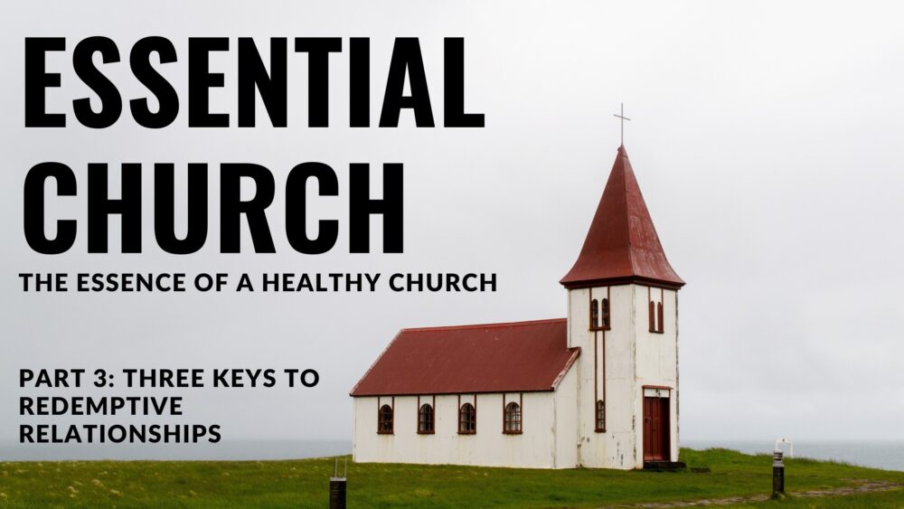 The Essential Church, Part 3 Image