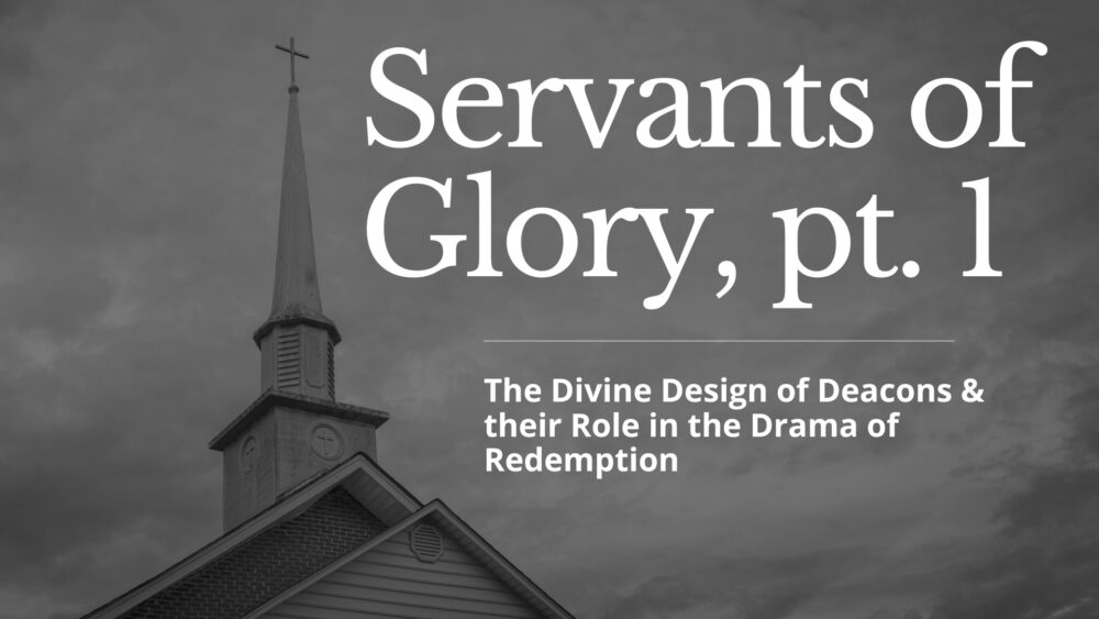 Servants of Glory, Part 1