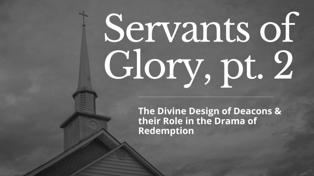 Servants of Glory, part 2