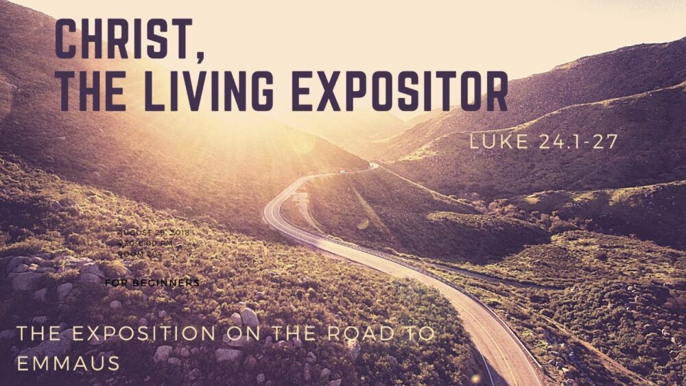 Christ The Living Expositor